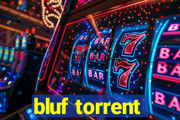 bluf torrent